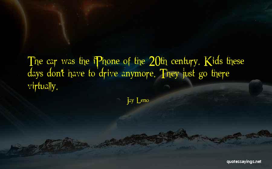 Kids These Days Quotes By Jay Leno Kids These Days Quotes By Jay Leno