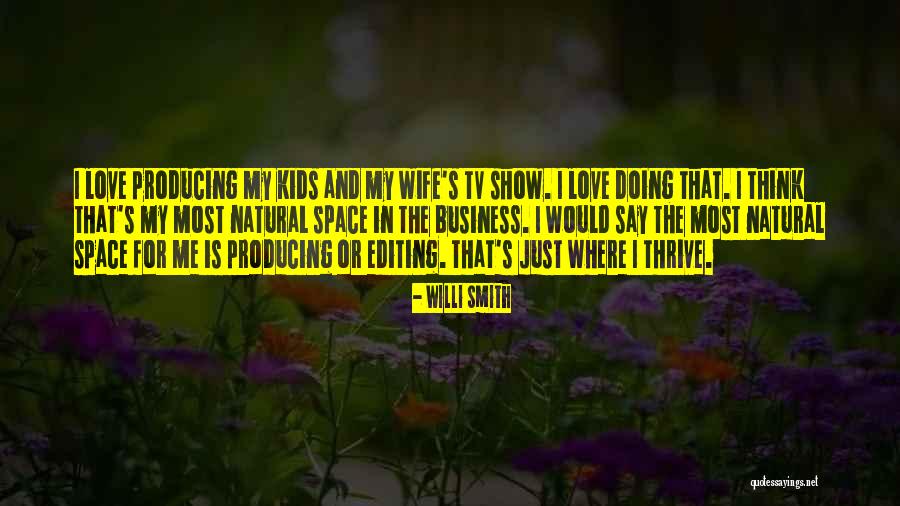 Kids Thrive Quotes By Willi Smith Kids Thrive Quotes By Willi Smith