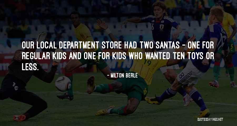Kids Toys Quotes By Milton Berle Kids Toys Quotes By Milton Berle