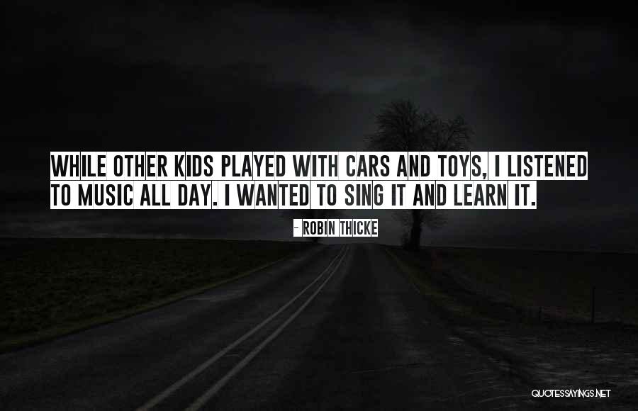 Kids Toys Quotes By Robin Thicke Kids Toys Quotes By Robin Thicke