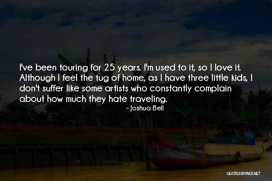 Kids Traveling Quotes By Joshua Bell Kids Traveling Quotes By Joshua Bell