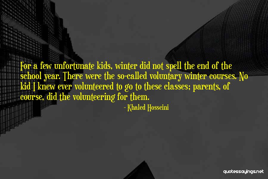 Kids Volunteering Quotes By Khaled Hosseini Kids Volunteering Quotes By Khaled Hosseini