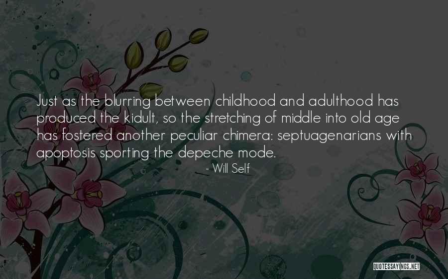 Kidult Quotes By Will Self Kidult Quotes By Will Self