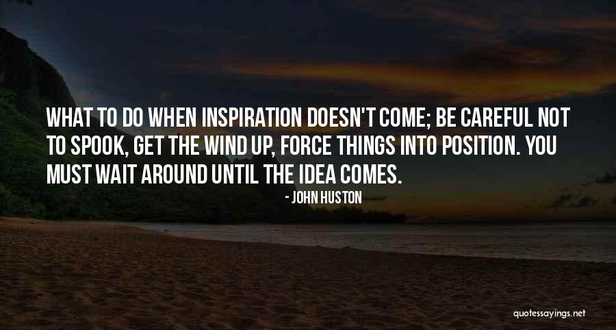 Kidversity Quotes By John Huston Kidversity Quotes By John Huston