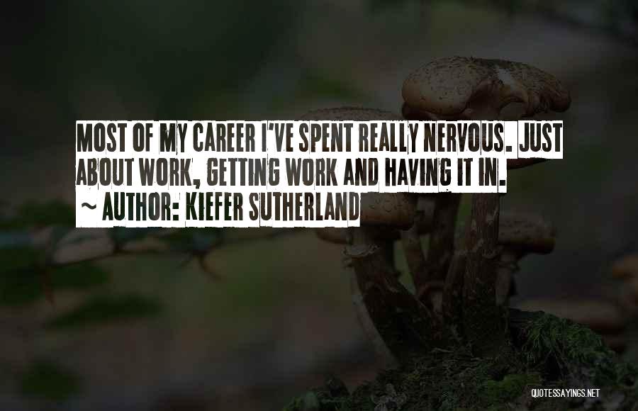 Kiefer Sutherland Quotes 1027372