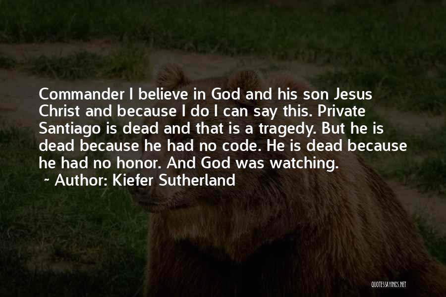 Kiefer Sutherland Quotes 1163890