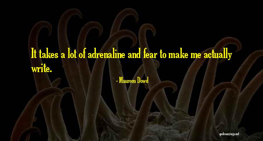 Kielbasa Soup Quotes By Maureen Dowd