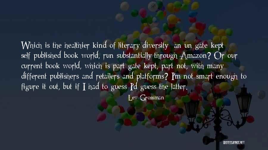 Kielbowski Dyrektor Quotes By Lev Grossman Kielbowski Dyrektor Quotes By Lev Grossman