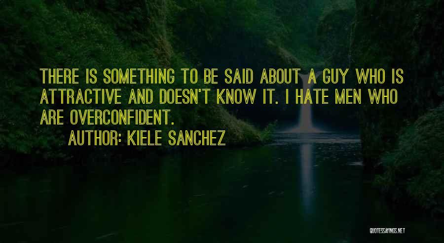Kiele Sanchez Quotes 1766307