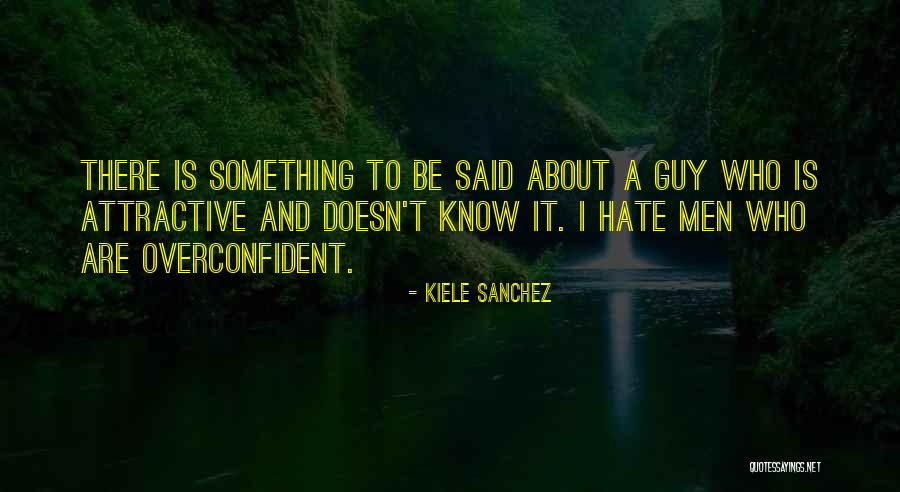 Kiele Sanchez Quotes 1766307