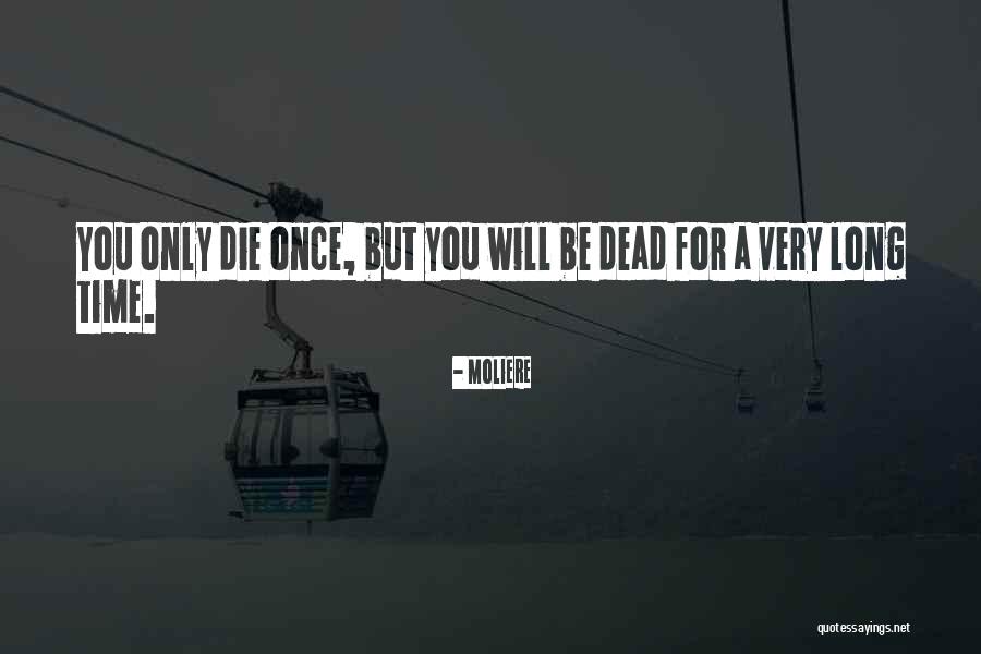 Kieno Jauniklius Quotes By Moliere Kieno Jauniklius Quotes By Moliere