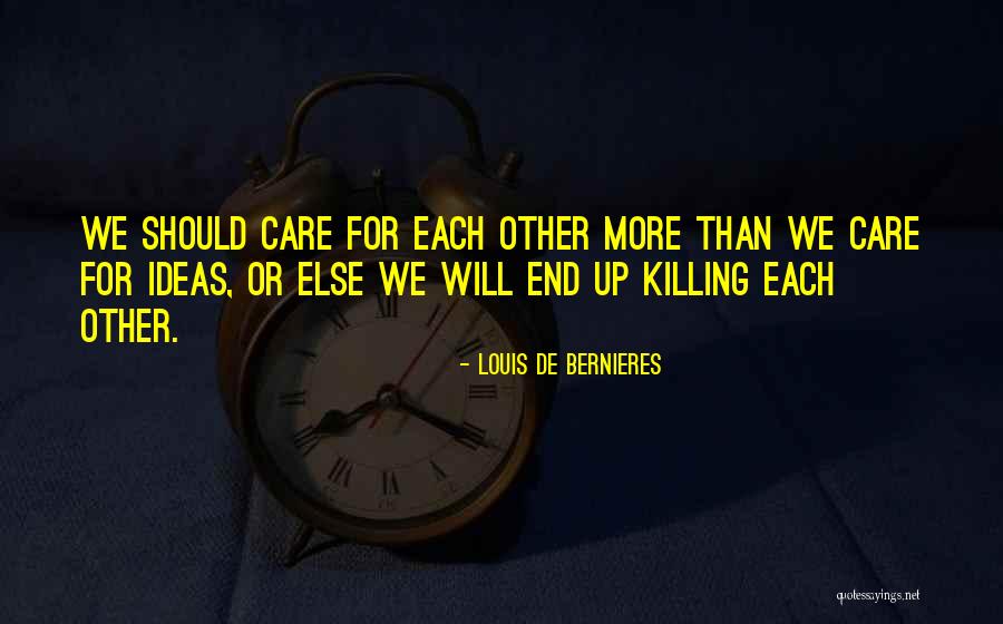 Kiepscy Quotes By Louis De Bernieres Kiepscy Quotes By Louis De Bernieres