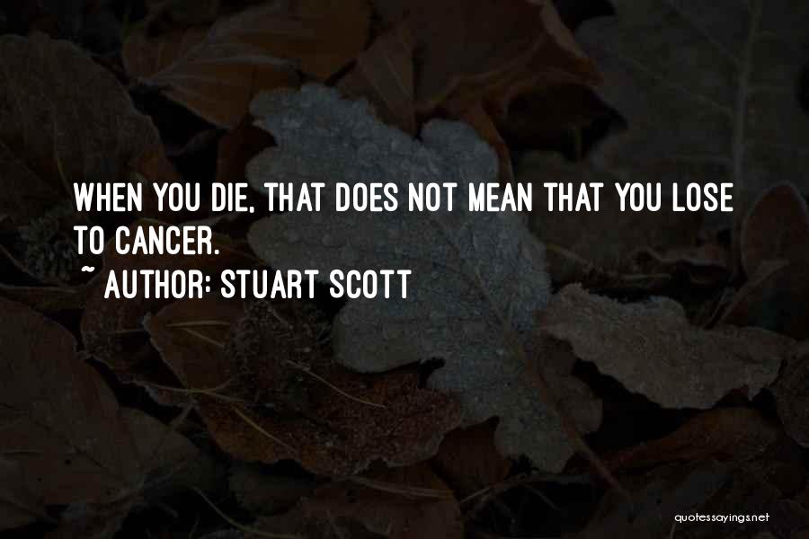 Kier Kemp Quotes By Stuart Scott