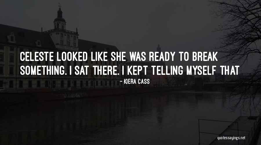 Kiera Best Quotes By Kiera Cass Kiera Best Quotes By Kiera Cass