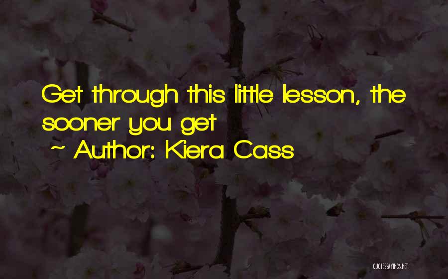 Kiera Cass Best Quotes By Kiera Cass