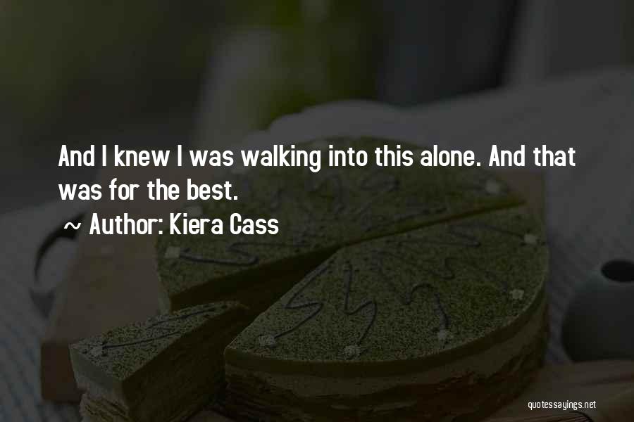Kiera Cass Best Quotes By Kiera Cass