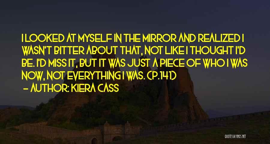 Kiera Cass Best Quotes By Kiera Cass