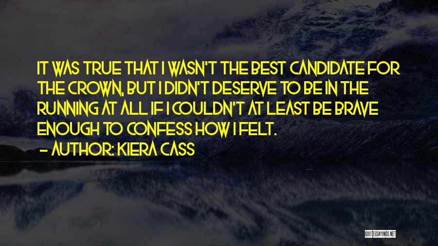 Kiera Cass Best Quotes By Kiera Cass