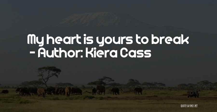 Kiera Cass Love Quotes By Kiera Cass