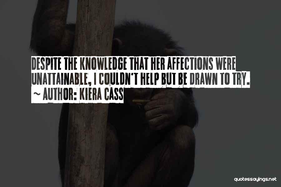 Kiera Cass Quotes 107362