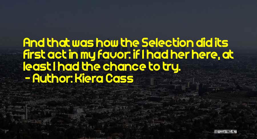 Kiera Cass Quotes 144931