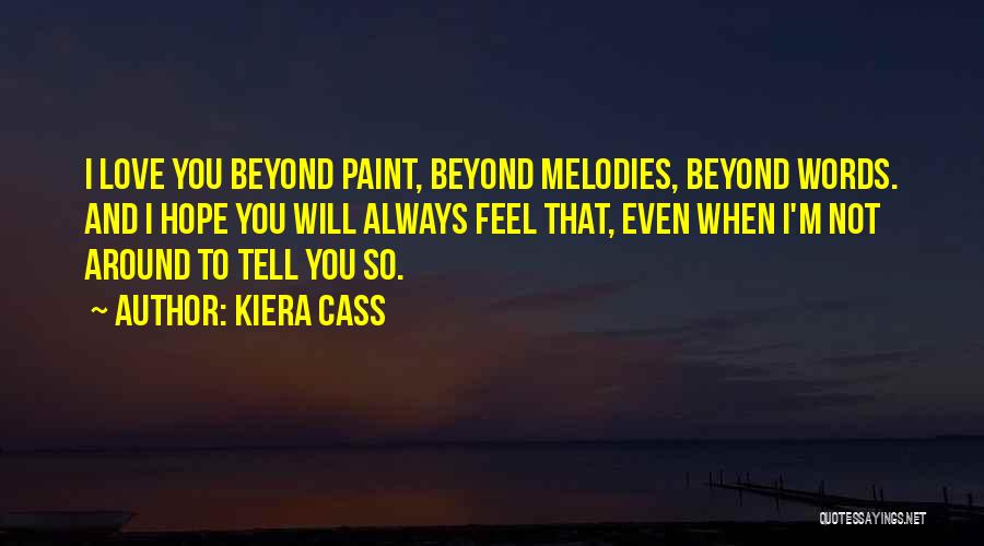 Kiera Cass Quotes 1623619