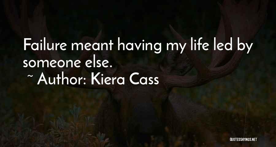 Kiera Cass Quotes 1852570