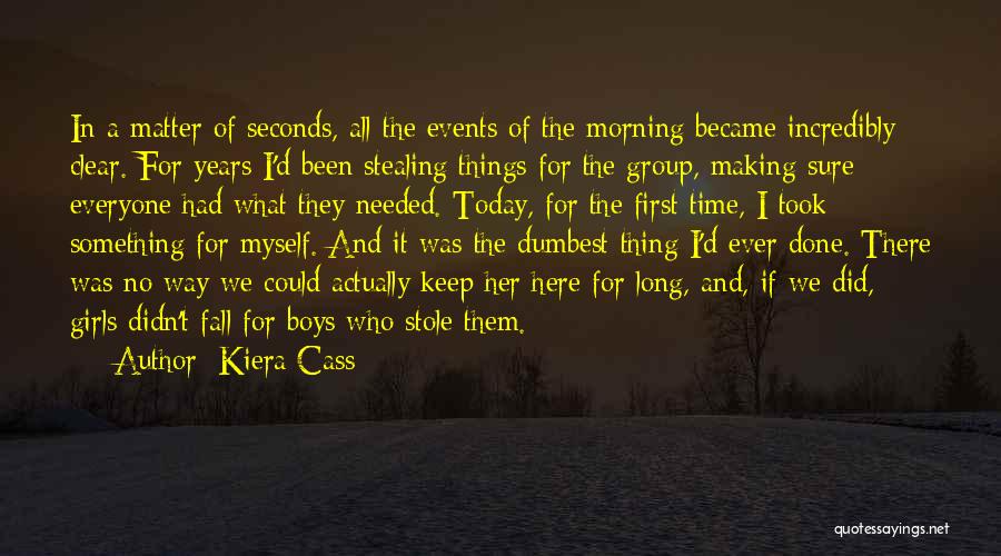 Kiera Cass Quotes 1855743