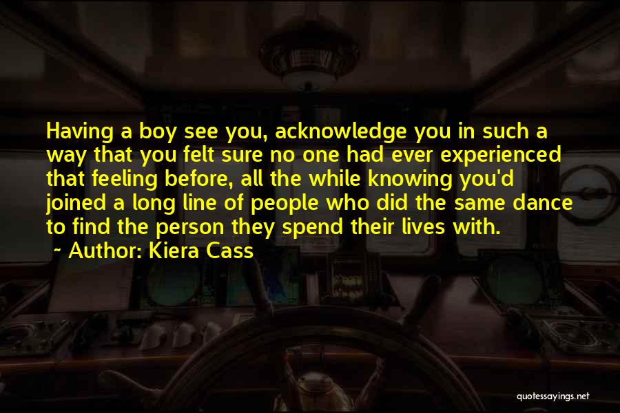 Kiera Cass Quotes 236025