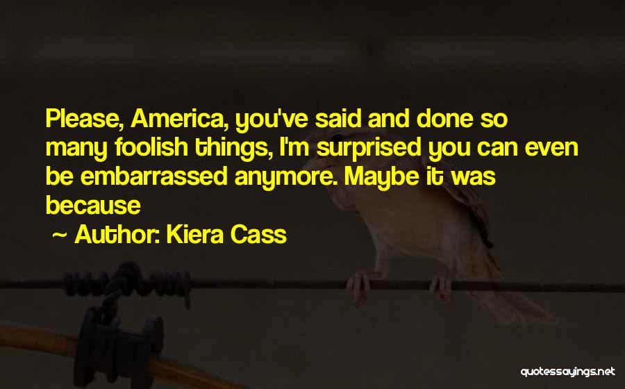 Kiera Cass Quotes 467873