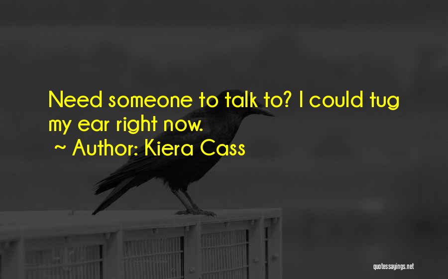 Kiera Cass Quotes 570835