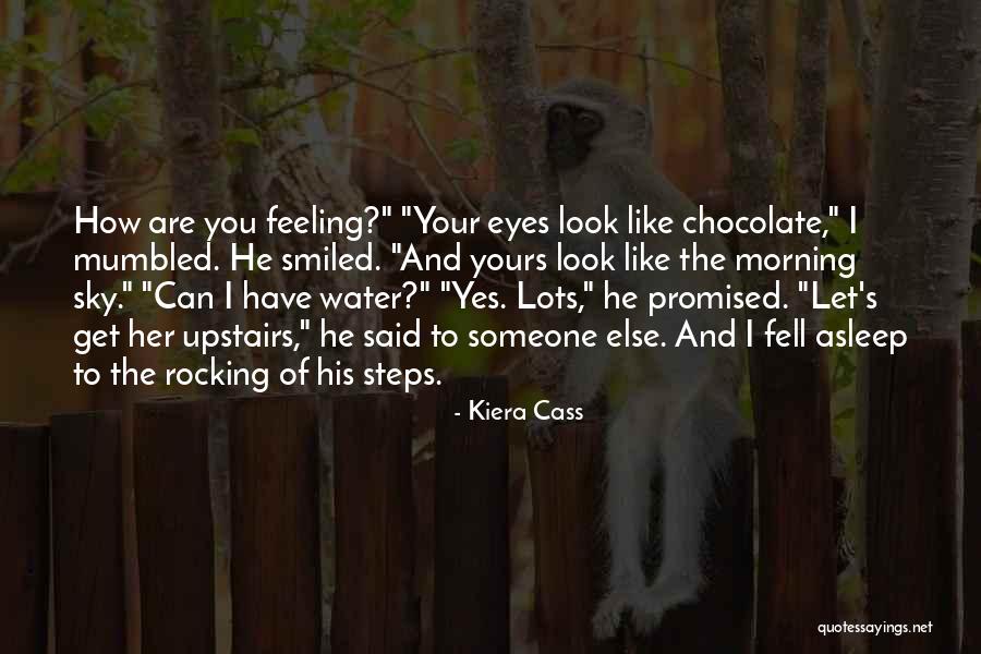 Kiera Cass Quotes 739656