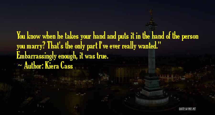 Kiera Cass Quotes 999433