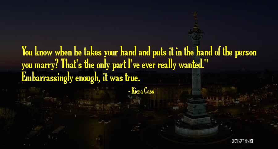 Kiera Cass Quotes 999433