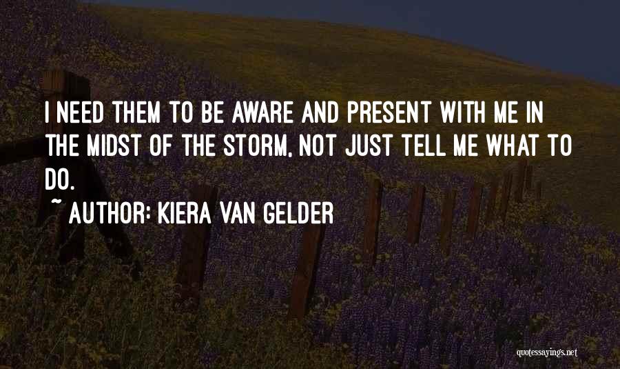 Kiera Van Gelder Quotes 1572219