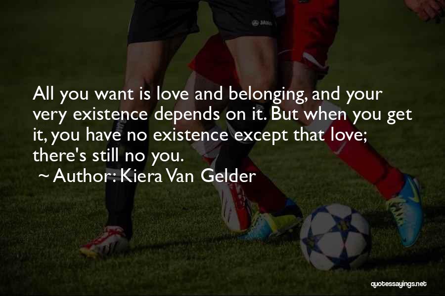 Kiera Van Gelder Quotes 2188369