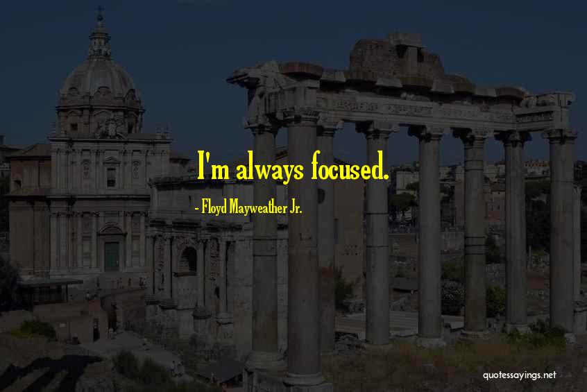Kierans Irish Pub Minneapolis Mn Quotes By Floyd Mayweather Jr. Kierans Irish Pub Minneapolis Mn Quotes By Floyd Mayweather Jr.