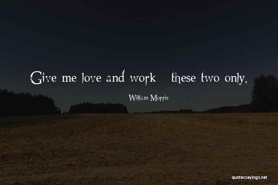Kieren Walker Quotes By William Morris Kieren Walker Quotes By William Morris