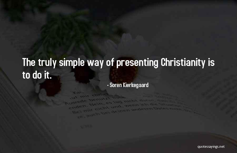 Kierkegaard Christianity Quotes By Soren Kierkegaard Kierkegaard Christianity Quotes By Soren Kierkegaard