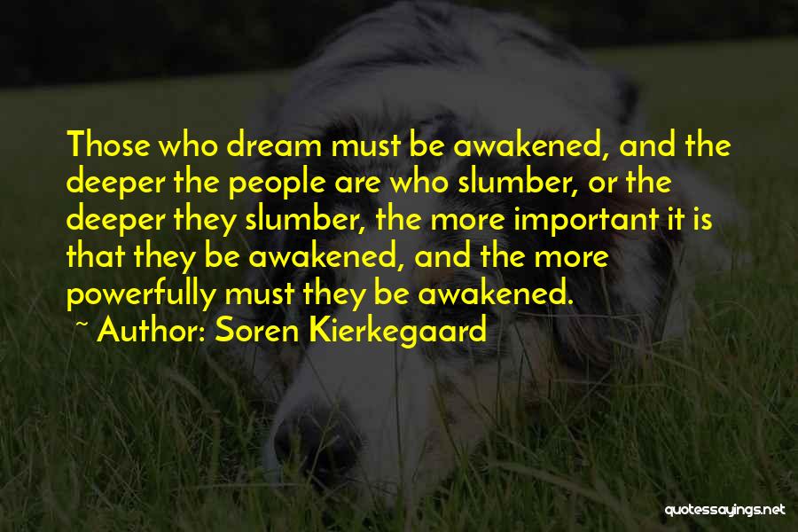 Kierkegaard Quotes By Soren Kierkegaard