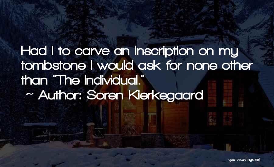 Kierkegaard Quotes By Soren Kierkegaard