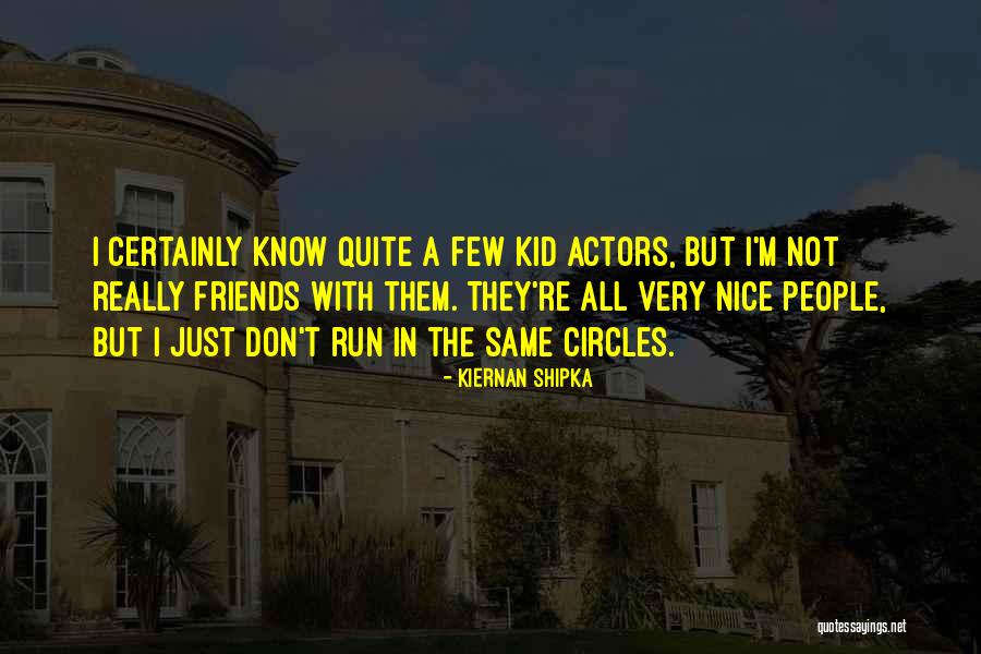 Kiernan Shipka Quotes 1649108 Kiernan Shipka Quotes 1649108