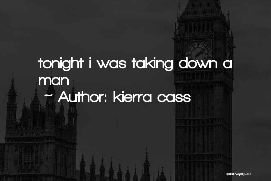 Kierra Cass Quotes 1766532