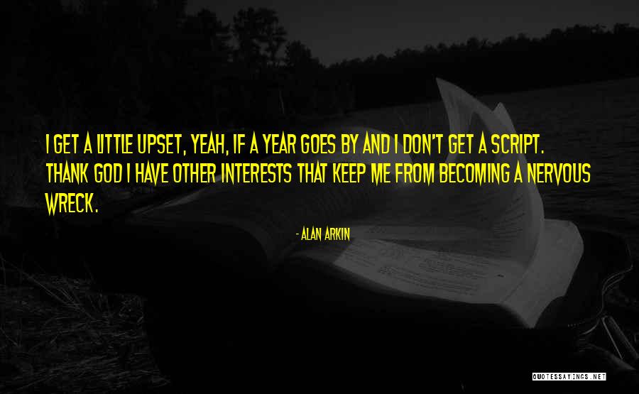 Kierra Quotes By Alan Arkin Kierra Quotes By Alan Arkin