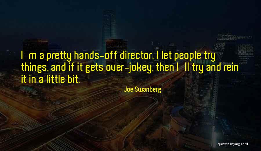 Kierrah Events Quotes By Joe Swanberg Kierrah Events Quotes By Joe Swanberg