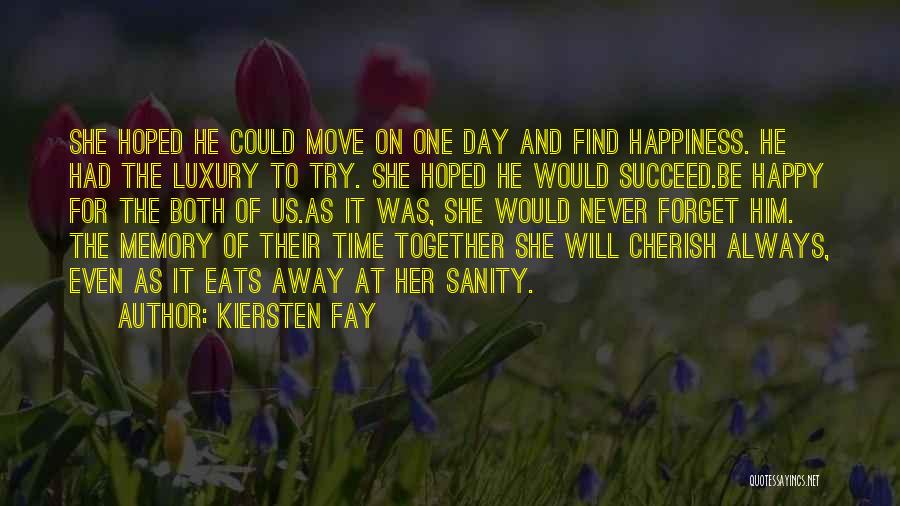 Kiersten Fay Quotes 2159703