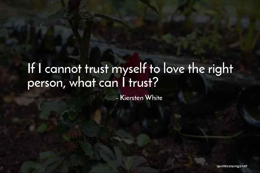 Kiersten White Love Quotes By Kiersten White