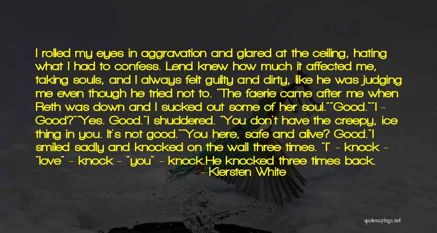 Kiersten White Love Quotes By Kiersten White