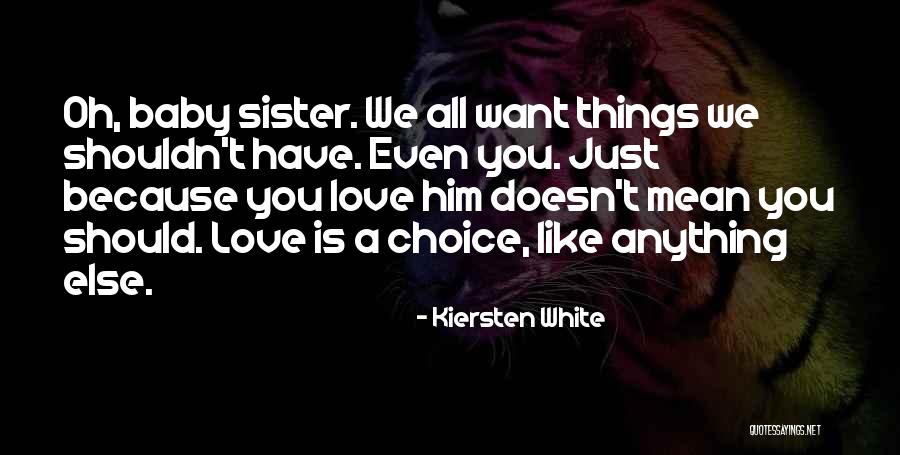 Kiersten White Love Quotes By Kiersten White