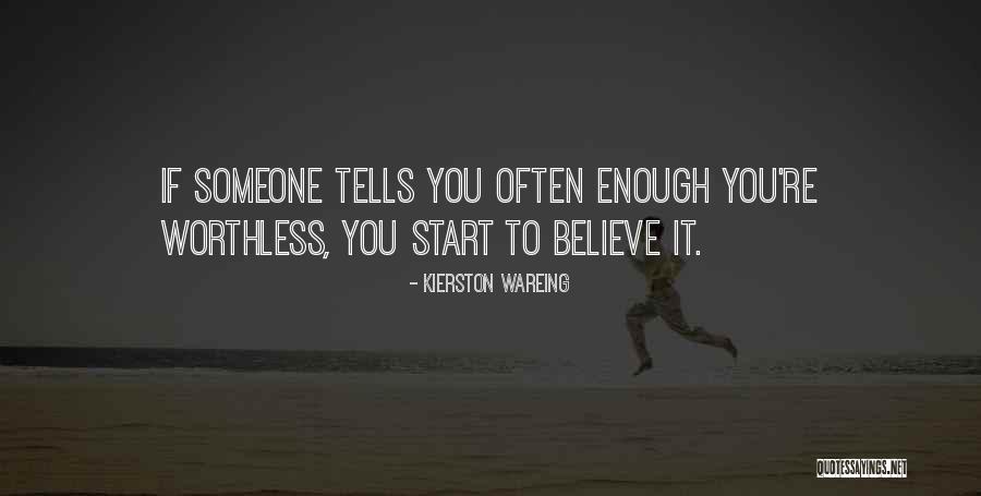 Kierston Quotes By Kierston Wareing